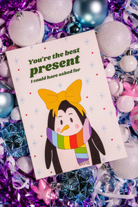 You're the Best Present I Could Have Asked For - Christmas Card